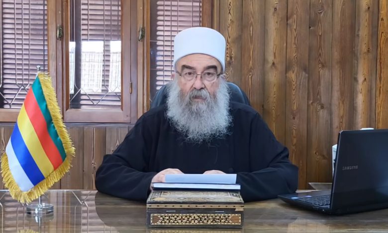 حكمت الهجري يشكر إسرائيل ويطالب بفتح تحقيق دولي في أحداث السويداء: مواقف وتحولات في المشهد السوري 1 حكمت الهجري يشكر إسرائيل